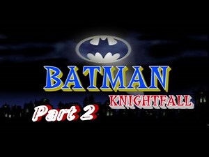 Batman Knightfall Motion Comic & Audio Drama Part 2