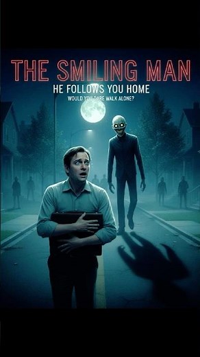 The Smiling Man | Horror Short Based on a True Urban Legend #scary #creepystory #horror