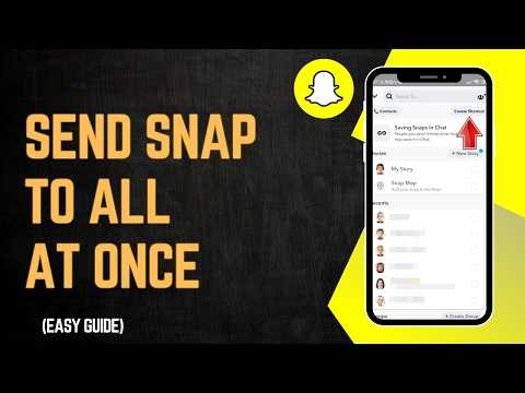 How To Send A Snap To Everyone At Once