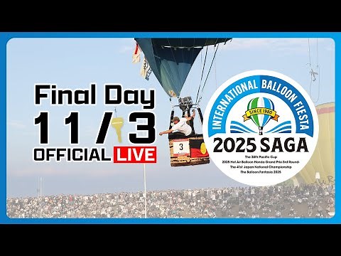 [11/3] 2025 Saga International Balloon Fiesta - Final day -