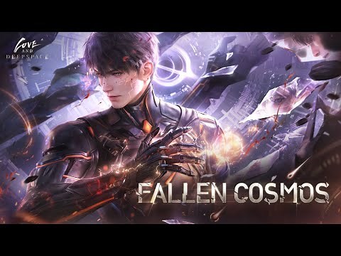 Love and Deepspace | Fallen Cosmos