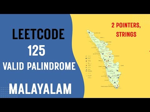 Leetcode 125 | Valid Palindrome | Malayalam Explanation