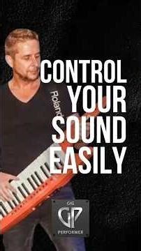 How to Control Your Sound Using Gig Performer