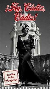 La niña de las Margaritas - Ay Cádiz Cádiz - #flamenco #andalucia