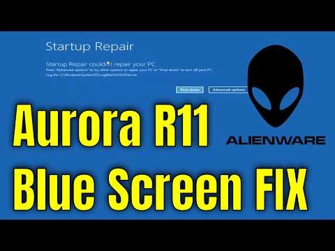 How To Fix Blue Screen on Alienware Aurora R11 [Solution]