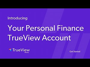 Your Personal Finance TrueView Account