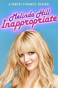 Melinda Hill Inappropriate (2019) - Where to Watch