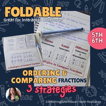 Comparing & Ordering Fractions : 3 Strategies FOLDABLE