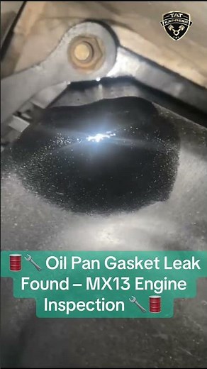 🛢️🔧 Oil Pan Gasket Leak Found – MX13 Engine Inspection 🔧🛢️