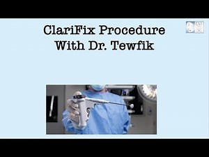 ClariFix Procedure With Dr. Tewfik