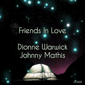 18K views · 1.2K reactions | Friends In Love Dionne Warwick & Johnny...