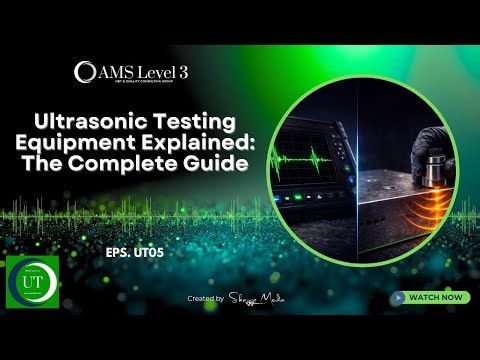 Ultrasonic Testing Equipment Explained - The Complete Guide