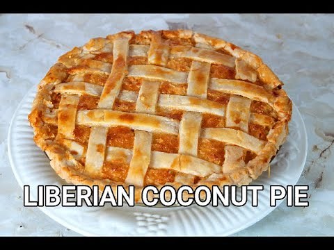 HOW TO MAKE LIBERIAN COCONUT PIE AND CRUST FROM SCRATCH