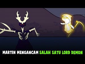 MARTIN MENGANCAM SALAH SATU LORD DEMON