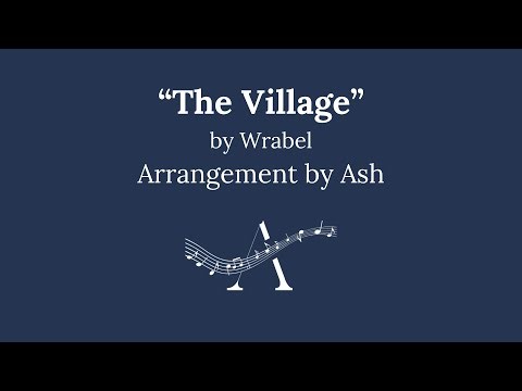 "The Village" by Wrabel (SATB) Choral Sheet Music