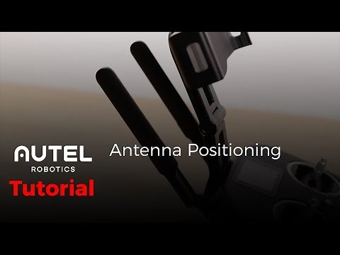 Autel Robotics Tutorial: Antenna Positioning