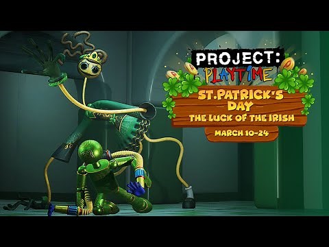 Project Playtime | St. Patrick's Day Update Trailer