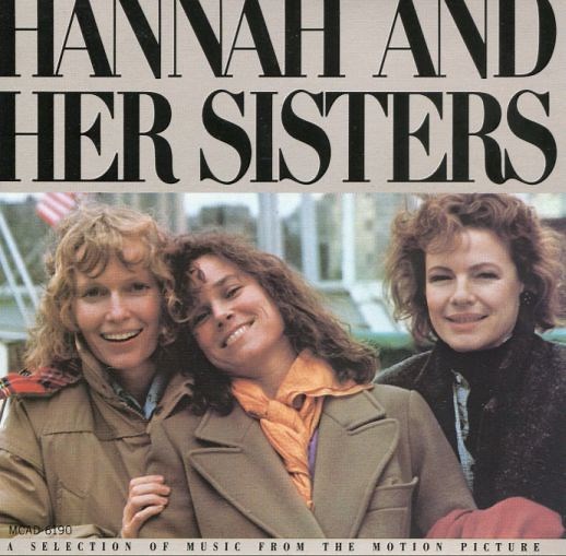 Various - Hannah And Her Sisters (A Selection Of Music From The Motion Picture)