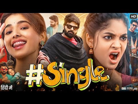 Single Full Movie Hindi Dubbed 2025 | Sree Vishnu | Ivana | Ketika Sharma | Satya | Reviews & Facts