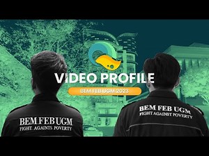 Video Profile BEM FEB UGM 2023 : Kabinet Querencia