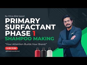 How Primary Surfactants Work in Shampoo | Complete Shampoo Formulation Course (Phase 1)