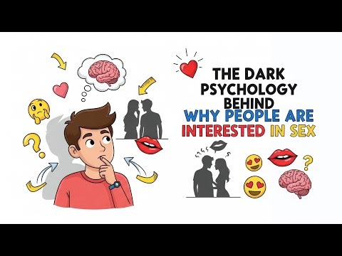 The Hidden Psychology Behind Why People Are Interested in Sex