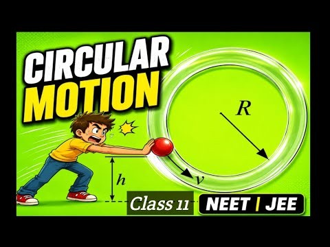 Class 11 Circular Motion | Minimum Speed in Vertical Circular Tube | NEET JEE Physics