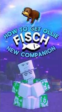 HOW TO GET OLLIE THE OTTER IN FISCH! 🐟🦈 #fisch