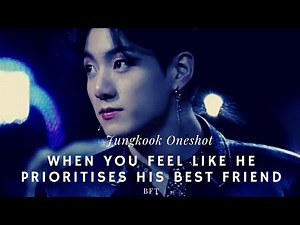 You feel like he prioritizes his Girl Best friend |JJK Oneshot| #btsffoneshot #jungkookff