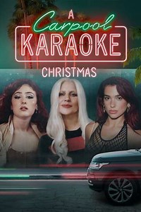 A Carpool Karaoke Christmas (2024) - Movie