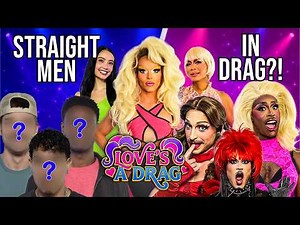 Straight Men Date in Drag for Dream Girl! Love's A Drag Premiere