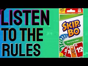 Listen To The Rules Of Skipbo
