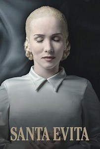 Santa Evita: Miniseries, Episode 1 | Cast and Crew  | Rotten Tomatoes