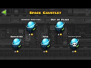Geometry Dash | Space Gauntlet 100% Complete | All Levels