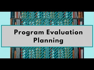 Program Evaluation Planning Microlecture (SW 7501)