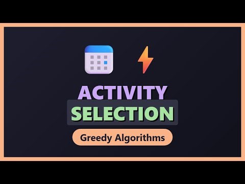 Activity Selection Problem Explained | Greedy Algorithms