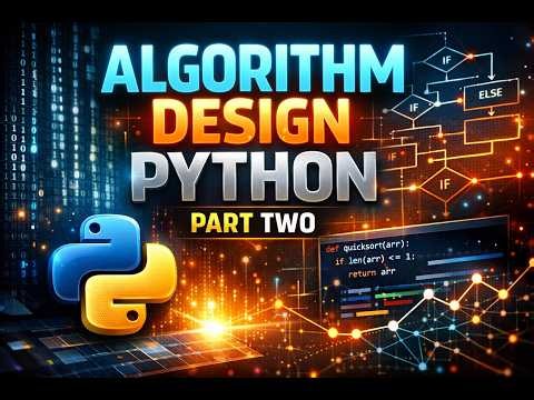 Algorithm Design with Python – Part Two | Mastering Efficient Problem Solving