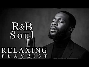 {R&B Soul}Relaxing Chill Playlist – Deep Grooves & Smooth R&B Night Vibes 🌙