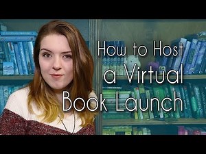 How to Host a Virtual Book Launch – Marketing for Authors