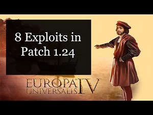 [EU4] 8 Exploits in Patch 1.24
