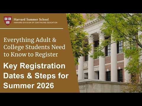 Key Registration Dates and Steps for Summer 2026