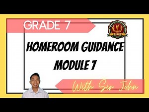 Homeroom Guidance Module 7 for Grade 7