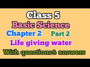 Scert class 5 /Basic science chapter 2/ Life giving water part 2 / English medium