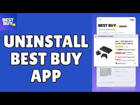 How to Uninstall Best Buy App 2026?