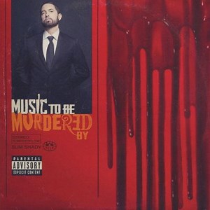 Music to Be Murdered By - Eminem | Album | AllMusic