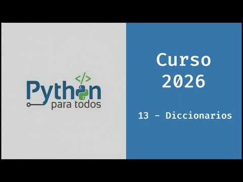 Curso de Python 2026 - 14 - Diccionarios