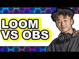 Loom vs OBS - Which Is Better?