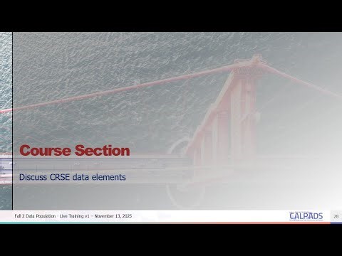 CALPADS Fall 2 Data Population - Module E - Course Section