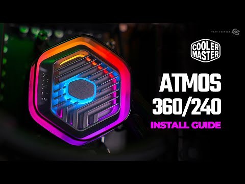 Cooler Master 360/240 Atmos INSTALL GUIDE