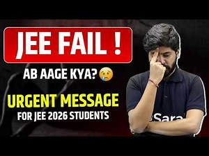 JEE Mains Result 2026 : I FAILED 😭💔| Urgent Message 🙏| Failure Motivation | JEE 2026 | eSaral